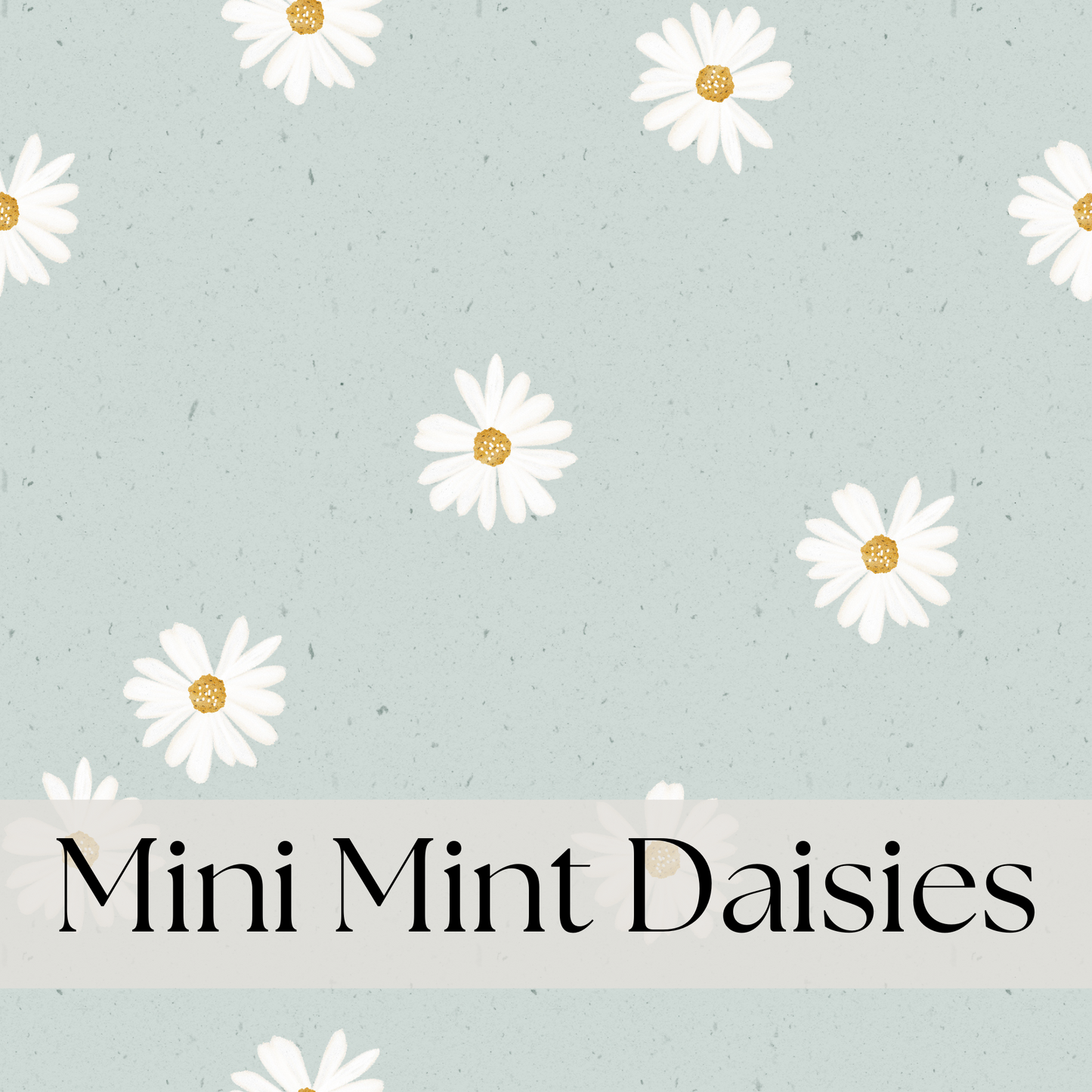Mini Mint Daisies