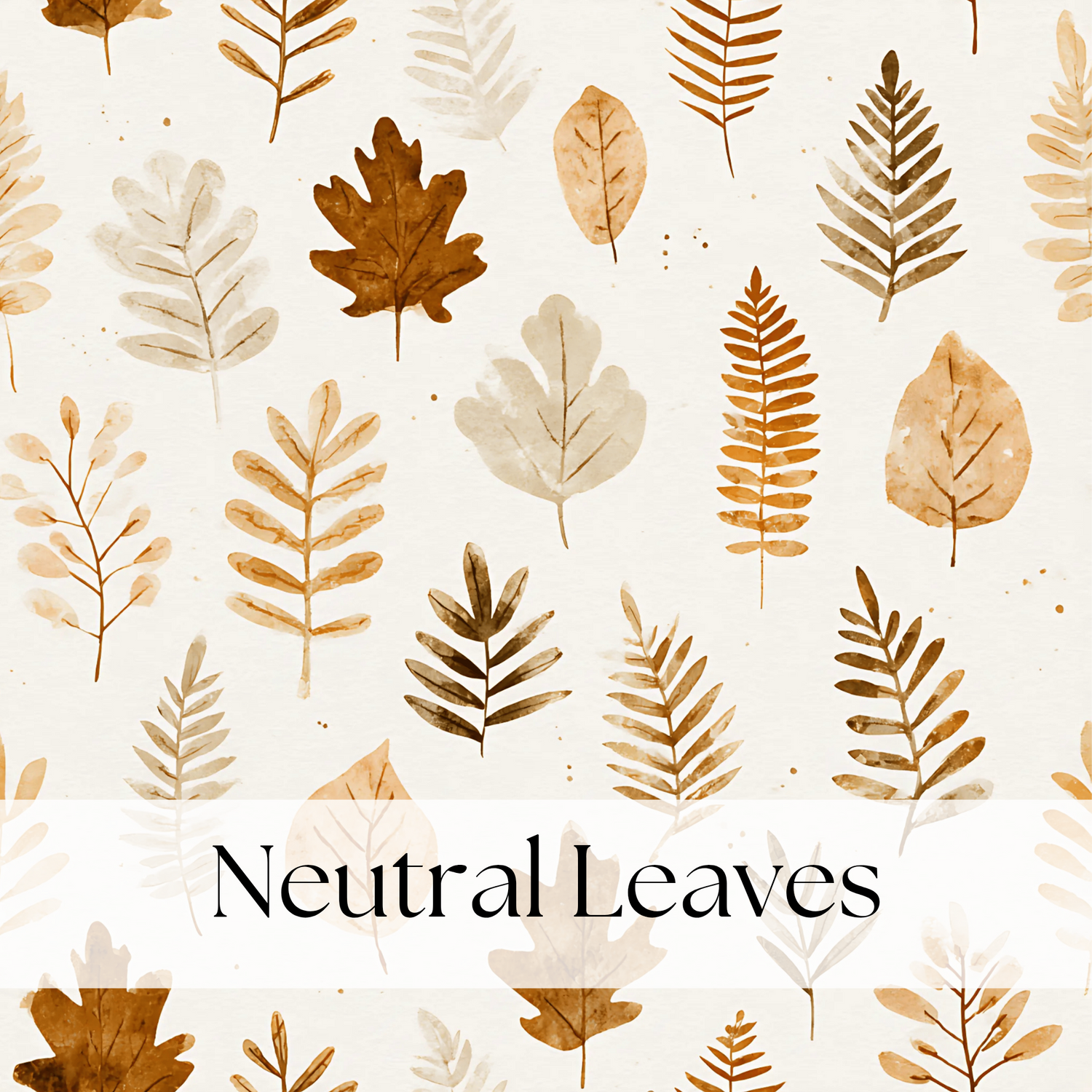 NEUTRAL LEAVES