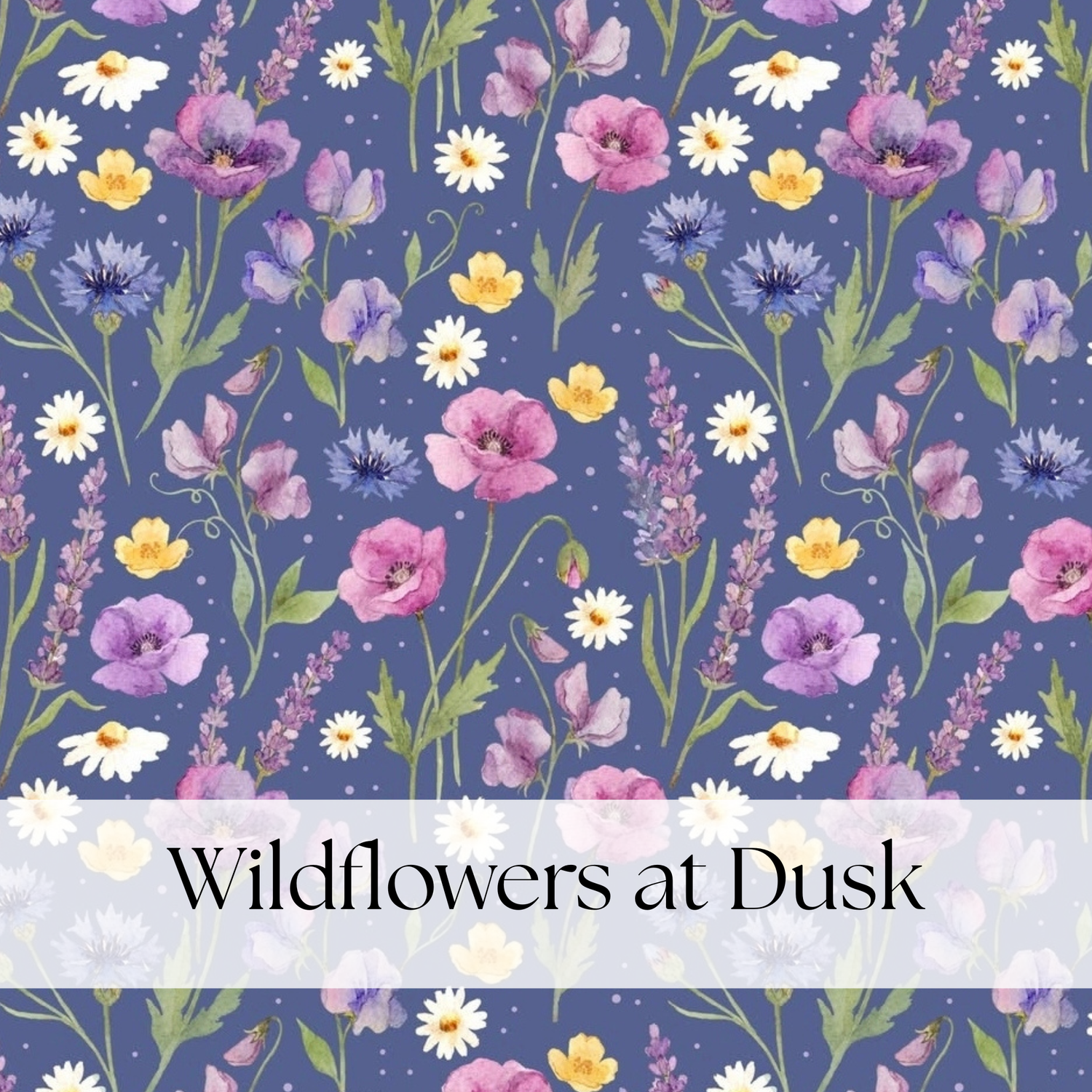 WILD FLOWERS AT DUSK