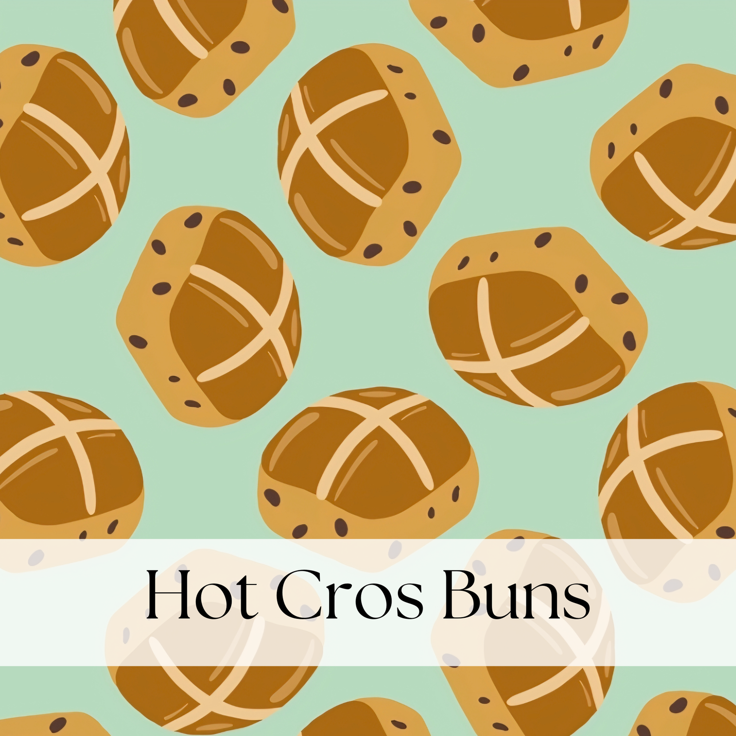 HOT CROSS BUNS
